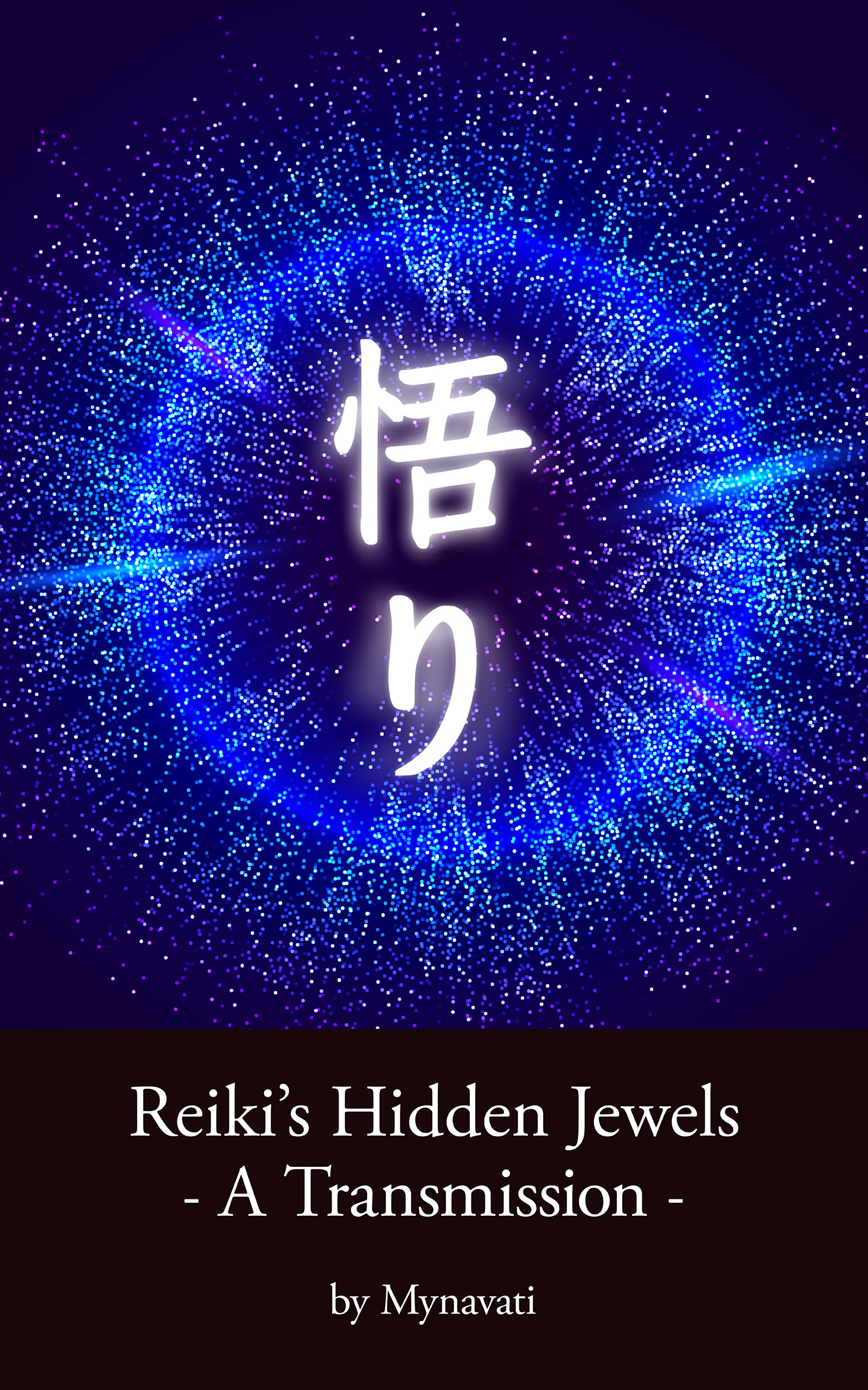 Reiki’s Hidden Jewels – A Transmission by Mynavati